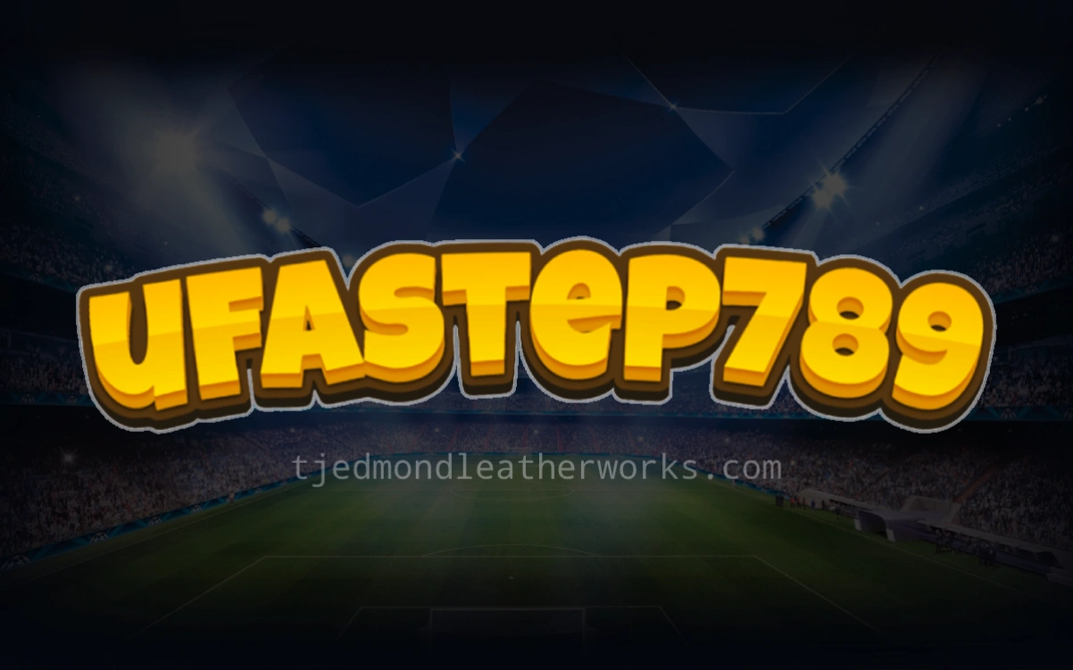 ufastep789 เว็บตรง 100 แตกง่าย จ่ายจริง